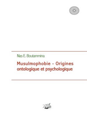 cover image of Musulmophobie--Origines ontologique et psychologique